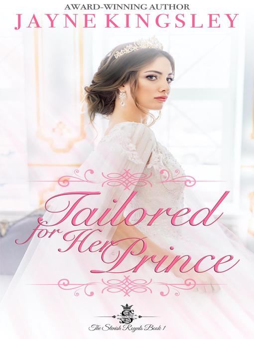 Title details for Tailored For Her Prince (Sweet Royal Romance) by Jayne Kingsley - Available